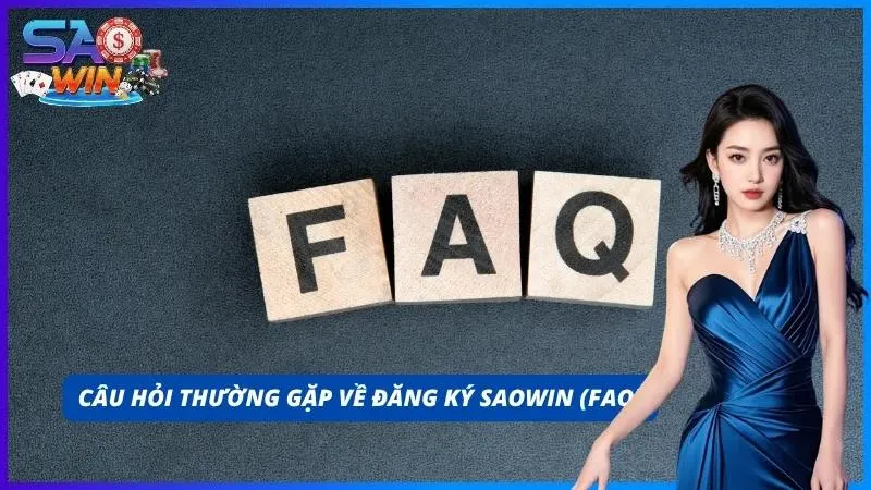FAQ – Giải đáp những thắc mắc
