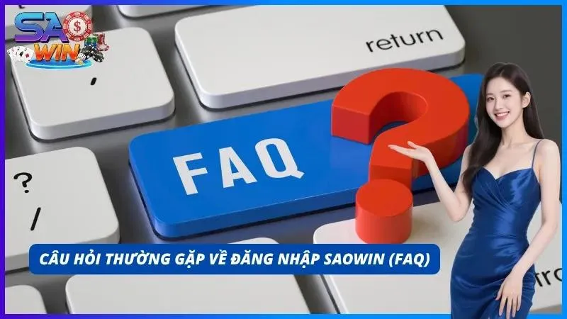 FAQ – Giải đáp những thắc mắc